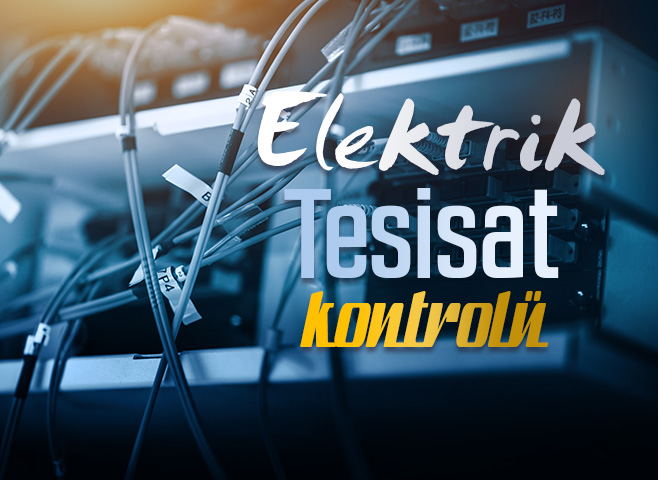 elektrik iç tesisat ağının genel görünüşü